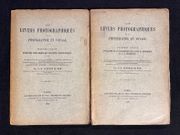Les levers photographiques et la photographie en voyage. Première partie: Application de la photographie aux levers de monuments et à la topographie. Seconde partie: Opérations complémentaire des levers photographiques. par LE BON Gustave:
