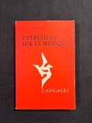 Entretiens sur la musique. par ANSERMET Ernst; PIGUET Jean-Claude: