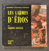 Les larmes d'Eros. par BATAILLE Georges: