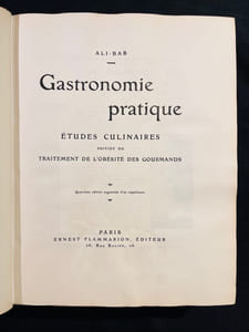 Gastronomie pratique. Études culinaires suives du Traitement de l'obésité des gourmands. Quatrième édition.