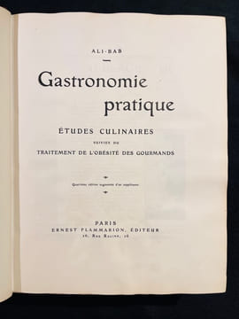 Gastronomie pratique. Études culinaires suives du Traitement de l'obésité des gourmands. Quatrième édition.. [BABINSKI Henri] ALI-BAB: