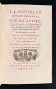 1. J. J. Rousseau citoyen de Genève à Mr. d'Alembert […] sur son article Genève dans le VIIeme volume de l'Encyclopédie, et particulièrement sur le projet d'établir un Théâtre de comédie en cette ville. Amsterdam, Marc-Michel Rey, 1758. XVIII-264-[8] pages [relié avec] 2. Critique d'un livre contre les spectacles intitulé J. J. Rousseau citoyen de Genève à Mr. d'Alembert. Amsterdam, et se trouve à Paris, Lambert & Duchesne, 1760. 92-[2] pages. [relié avec] 3. P. A. Laval comédien, à M. J. J. Rousseau citoyen de Genève. Sur les raisons qu'il expose pour réfuter M. d'Alembert, qui dans le VIIe volume de l'Encyclopédie, Article Genève, prouve que l'établissement d'une Comédie dans cette Ville y ferait réunir la sagesse de Lacédémone à la politesse d'Athènes. La Haye, 1758. [2]-VIII-189-[1] pages. [relié avec] 4. Manuscrit de 300 pages. par ROUSSEAU Jean-Jacques; BÉTHISY DE MÉZIÈRES Eugène-Éléonor; NOLIVOS DE SAINT-CYR Paul-Antoine-Nicolas: - Image 1