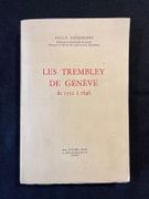 Les Trembley de Genève de 1552 à 1846. par GEISENDORF Paul-F.: