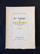 Le voyage en calèche. Divertissement romantique en trois actes. par GIONO Jean: