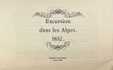 Excursion dans les Alpes. 1832.. T&Ouml;PFFER Rodolphe: