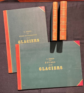 1 - Etudes sur les glaciers. Ouvrage accompagné d'un atlas de 32 planches. [et] 2 - Nouvelles études et expériences sur les glaciers actuels, leurs structure, leur progression et leur action physique sur le sol. Avec un atlas de 3 cartes et 9 planches.