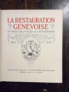 1. La nuit de l'Escalade. Le onze décembre mil six cent deux. 2. Le siècle de la Réforme à Genève. 3. La Restauration genevoise. Du traité de Saint-Julien à la Restauration 1603-1816. par GUILLOT Alexandre: - Image 8