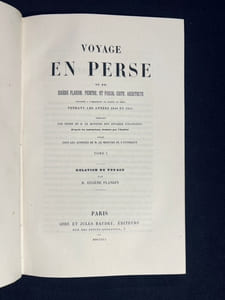 Voyage en Perse [...] pendant les années 1840 et 1841 entrepris par ordre de M. le ministre des affaires étrangères d'après les instructions dressées par l'Institut.