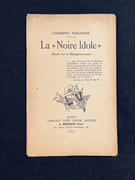 La "Noire Idole". Étude sur la morphine. par TAILHADE Laurent: