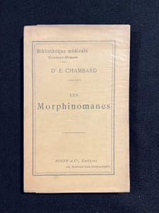 Les Morphinomanes. Étude clinique, médico-légale et thérapeutique.