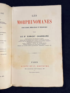 Les Morphinomanes. Étude clinique, médico-légale et thérapeutique.