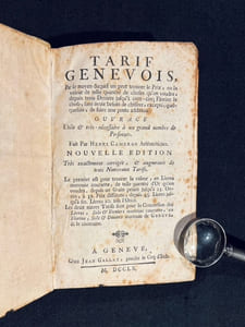 Tarif genevois, par le moyen duquel on peut trouver le prix, ou la valeur de telle quantité de choses qu'on voudra [...].