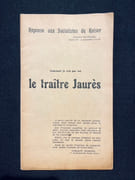 Comment je n'ai pas tué le traître Jaurès. Réponse aux socialistes du Kaiser. par [GROHIER Urbain]: