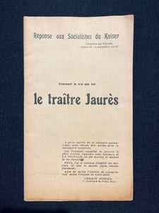 Comment je n'ai pas tué le traître Jaurès. Réponse aux socialistes du Kaiser.