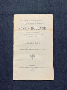 Un grand bourguignon, un grand européen: Romain Rolland d'après la conférence prononcée à l'Hôtel de ville de Sens le 30 mars 1927.