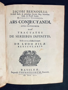 Ars conjectandi, opus posthumum. Accedit tractatus de seriebus infinitis, Et Epistola Gallicè scripta de ludo pilae reticularis.