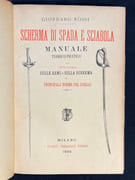 Scherma di spada e sciabola. Manuale teorico-pratico con cenni storici sulle armi e sulla scherma e principali norme pel duello. par ROSSI Giordano: - Image 1