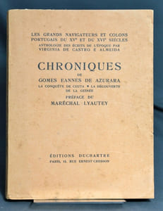 Chroniques de Gomes Eannes de Azurara. La conquête de Ceuta. La découverte de la Guinée.