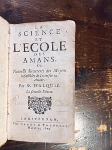 La science et l'école des amans, ou nouvelle découverte des moyens infaillibles de triomfer en amour.
