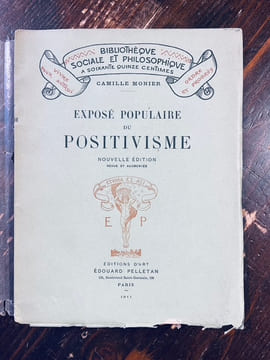 Exposé populaire du positivisme.. MONIER Camille: