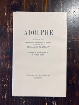 Adolphe. Anecdote trouvée dans les papiers d'un inconnu et publiée par Benjamin Constant.. CONSTANT Benjamin: