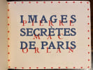 Images secr&egrave;tes de Paris.. MARC ORLAN Pierre; ASSIRE Gustave: