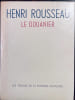 Henri Rousseau le douanier.. SOUPAULT Philippe: