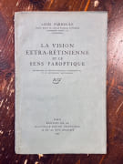 La Vision Extra-rétinienne et le sens paroptique. Recherches de psycho-physiologie expérimentale et de physiologie histologique. par [ROMAINS Jules] FARIGOULE Louis: - Image 1