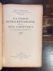 La Vision Extra-r&eacute;tinienne et le sens paroptique. Recherches de psycho-physiologie exp&eacute;rimentale et de physiologie histologique.. [ROMAINS Jules] ...