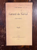 G&eacute;rard de Nerval (Lettres in&eacute;dites).. [NERVAL G&eacute;rard de] MARSAN Jules: