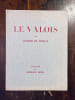 Le Valois par G&eacute;rard de Nerval.. [NERVAL G&eacute;rard de] KRULL Germaine: