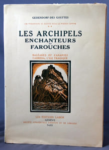 Les prisonniers de guerre sous le premier empire. ** Les archipels enchanteurs et farouches. Baléares et Canaries.