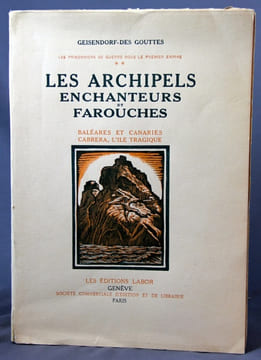 Les prisonniers de guerre sous le premier empire. ** Les archipels enchanteurs et farouches. Baléares et Canaries.. GEISENDORF-DES GOUTTES: