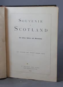 Souvenir of Scotland. Its Cities, Lakes, and Moutains.