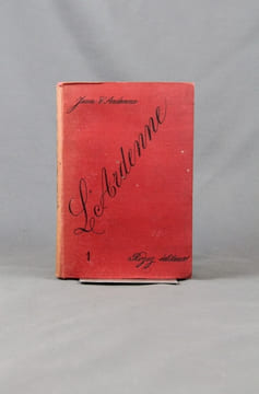 L’Ardenne. Guide du touriste et du cycliste. Edition refondue en 1894. I. La vallée supérieure de la Meuse, de Namur à Charleville et Sedan. - La ...