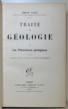 Traité de géologie. Les phénomènes géologiques. Les périodes géologiques.. HAUG Emile: