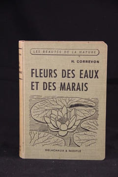 Fleurs des eaux et des marais.. CORREVON Henry: