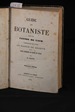 Guide du botaniste dans le canton de Vaud. Comprenant en outre le bassin de Genève et le cours inférieur du Rhône en Valais.. RAPIN Daniel: