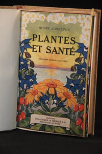 Plantes et santé ou Le jardin de l’herboriste.