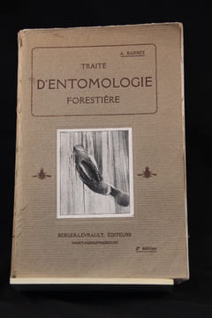 Traité d’entomologie forestière à l’usage des sylviculteurs, des reboiseurs, des propriétaires de bois et des biologistes.. BARBEY A: