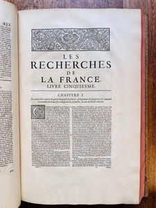 Les oeuvres d'Estienne Pasquier, contenant ses Recherches de la France; son playdoyé pour M. le Duc de Lorraine; celui de Me Versoris, pour les Jésuites, Contre l'Université de Paris? Ses lettres, ses Oeuvres meslées; et les Lettres de Nicoles Pasquier, fils d'Estienne.