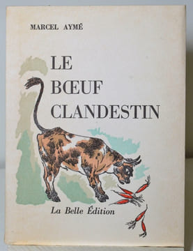 Le boeuf clandestin.. AYME Marcel:
