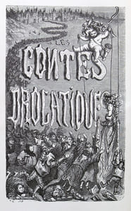 Les contes drolatiques. Colligez ez Abbayes de Touraine et mis en lumière par le sieur de Balzac pour l’esbattement des pantagruelistes et non aultres [sic].