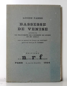 Bassesse de Venise. Précédée de La Traversée de l’Europe en avion et du Légat.