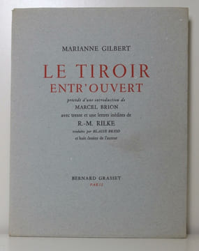 Le tiroir entr’ouvert. (... ) Avec trente et une lettres inédites de R. -M. Rilke.. GILBERT Marianne; BRION Marcel (intro.); BRIOD Blaise (trad.):