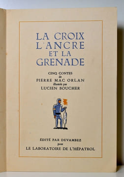 La croix, l’ancre et la grenade. Cinq contes.. MAC ORLAN Pierre: