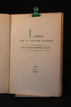 Lettre sur le pouvoir d’écrire.. MAGNY Claude-Edmonde: