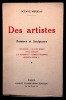 Des artistes. Première série. 1885-1896. Peintres et sculpteurs. Delacroix, Claude Monet, Paul Gauguin, J. -F. Raffaelli, Camille Pissarro, Auguste ...