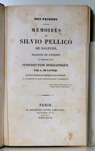 Mes prisons. Mémoires de Silvio Pellico de Saluces.
