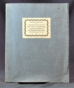 Esquisses pour un portrait du vrai libertin, suivies des entretiens de Madame Merveille avec Lucrèce, Octave & Zéphyr.. VAILLAND Roger: